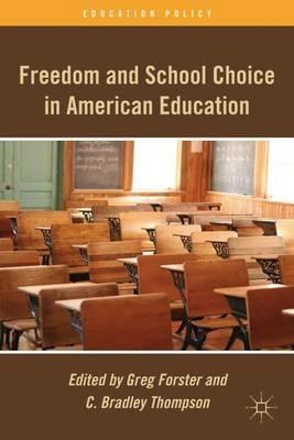 Freedom and School Choice in American Education - cover