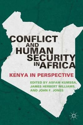 Conflict and Human Security in Africa: Kenya in Perspective - A. Kumssa,J. Williams,J. Jones - cover