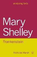 Mary Shelley: Frankenstein - Nicholas Marsh - cover