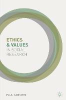 Ethics and Values in Social Research - Paul Ransome - cover