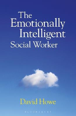 The Emotionally Intelligent Social Worker - David Howe - cover
