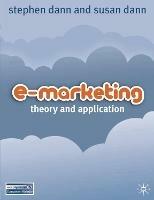 E-Marketing: Theory and Application - Stephen Dann,Susan Dann - cover