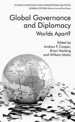 Global Governance and Diplomacy: Worlds Apart? - William Maley - cover