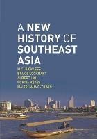 A New History of Southeast Asia - M.C. Ricklefs,Bruce Lockhart,Albert Lau - cover