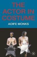 The Actor in Costume - Aoife Monks - cover