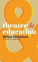 Theatre and Education - Helen Nicholson,Edward Bond - cover
