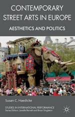 Contemporary Street Arts in Europe: Aesthetics and Politics