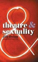 Theatre and Sexuality - Jill S. Dolan - cover