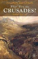 What Were the Crusades? - Jonathan Riley-Smith - cover