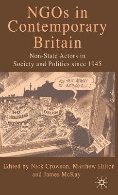 NGOs in Contemporary Britain: Non-state Actors in Society and Politics since 1945 - cover