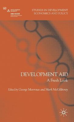 Development Aid: A Fresh Look - George Mavrotas,Mark McGillivray - cover