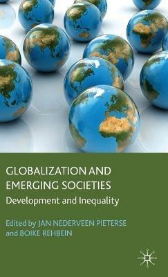Globalization and Emerging Societies: Development and Inequality - cover