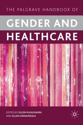 The Palgrave Handbook of Gender and Healthcare - cover