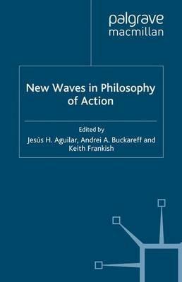 New Waves in Philosophy of Action - cover