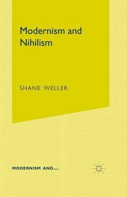 Modernism and Nihilism - S. Weller - cover