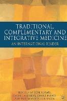 Traditional, Complementary and Integrative Medicine: An International Reader