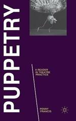 Puppetry: A Reader in Theatre Practice