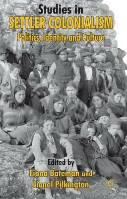 Studies in Settler Colonialism: Politics, Identity and Culture - cover