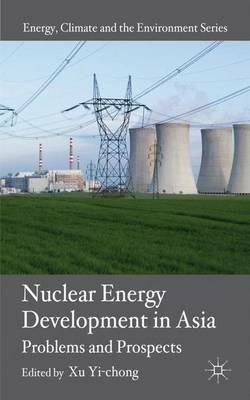 Nuclear Energy Development in Asia: Problems and Prospects - cover