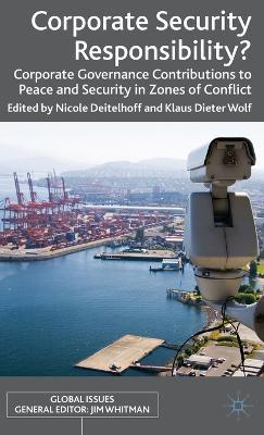 Corporate Security Responsibility?: Corporate Governance Contributions to Peace and Security in Zones of Conflict - cover