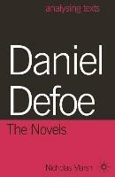 Daniel Defoe: The Novels - Nicholas Marsh - cover
