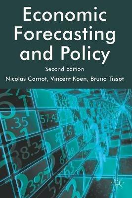 Economic Forecasting and Policy - N. Carnot,V. Koen,B. Tissot - cover