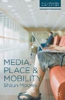 Media, Place and Mobility - Shaun Moores - cover