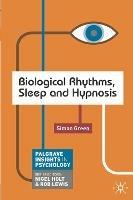 Biological Rhythms, Sleep and Hypnosis