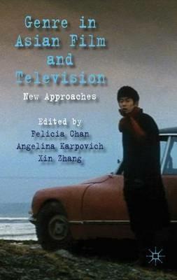 Genre in Asian Film and Television: New Approaches - cover