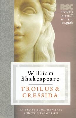 Troilus and Cressida - Eric Rasmussen,Jonathan Bate - cover