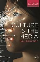 Culture and the Media - Paul Bowman - cover