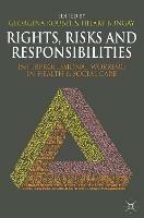 Rights, Risks and Responsibilities: Interprofessional Working in Health and Social Care