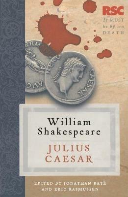 Julius Caesar - Eric Rasmussen,Jonathan Bate - cover