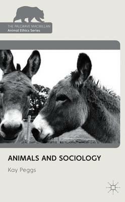 Animals and Sociology - K. Peggs - cover