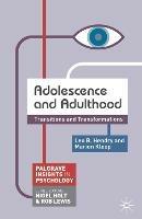 Adolescence and Adulthood: Transitions and Transformations