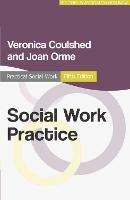Social Work Practice - Veronica Coulshed,Joan Orme - cover