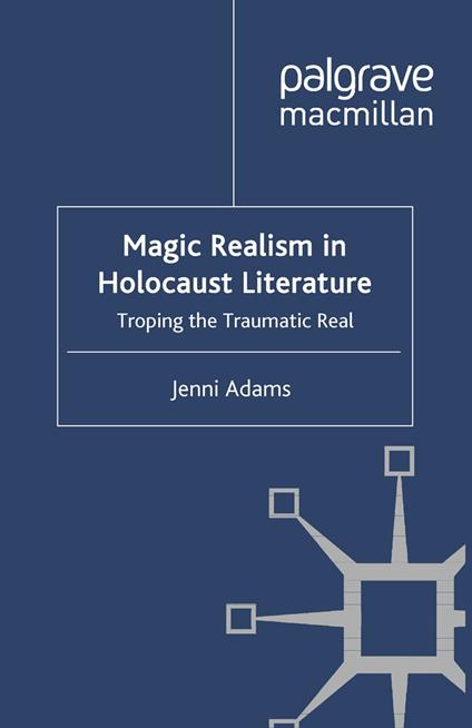 Magic Realism in Holocaust Literature