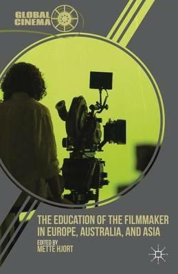 The Education of the Filmmaker in Europe, Australia, and Asia - cover