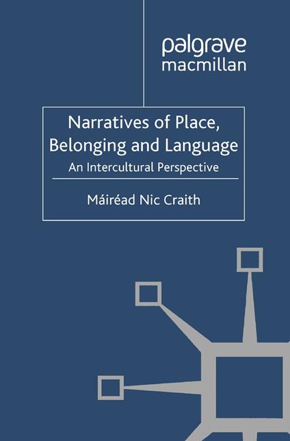 Narratives of Place, Belonging and Language