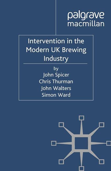 Intervention in the Modern UK Brewing Industry