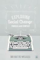 Exploring Social Change: Process and Context - Bridgette Wessels - cover