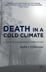Death in a Cold Climate: A Guide to Scandinavian Crime Fiction