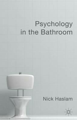 Psychology in the Bathroom - Nick Haslam - cover