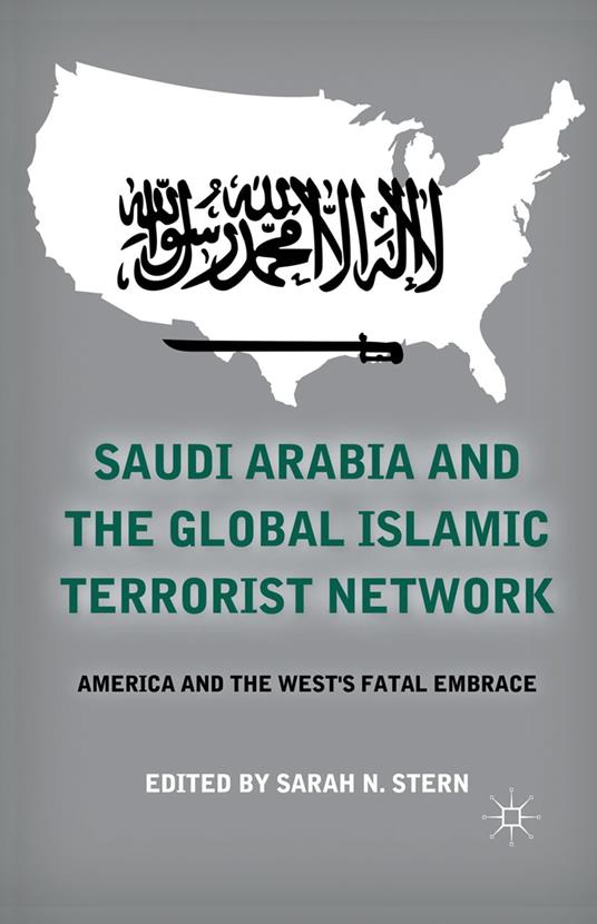 Saudi Arabia and the Global Islamic Terrorist Network