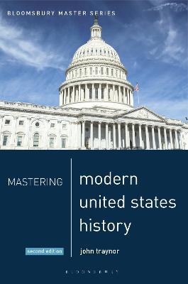 Mastering Modern United States History - John Traynor - cover