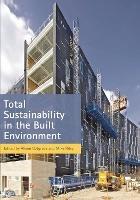 Total Sustainability in the Built Environment