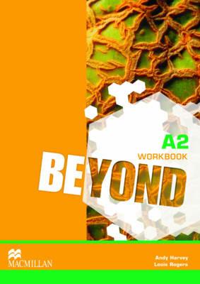 Beyond A2 Workbook - Louis Rogers,Andy Harvey - cover