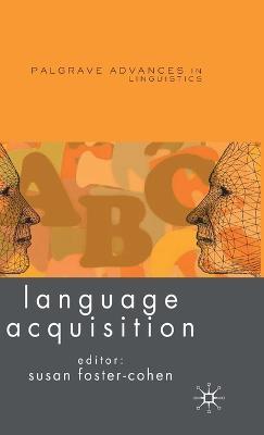 Language Acquisition - Susan Foster-Cohen - cover