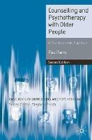 Counselling and Psychotherapy with Older People: A  Psychodynamic Approach