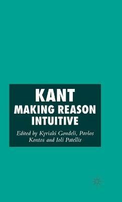 Kant: Making Reason Intuitive - cover